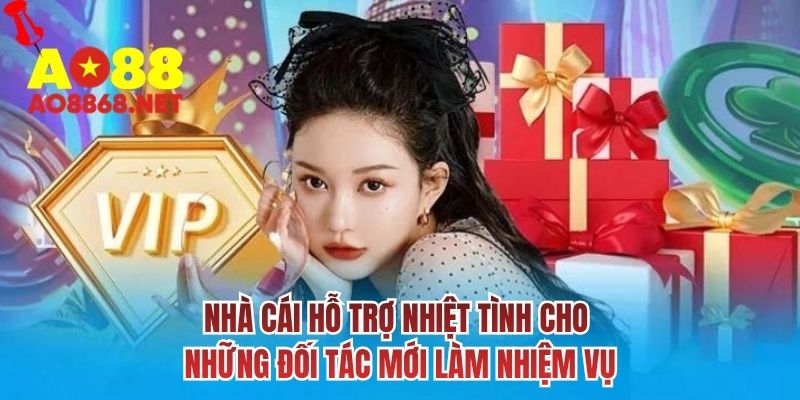 Nhà cái hỗ trợ nhiệt tình cho những đối tác mới làm nhiệm vụ